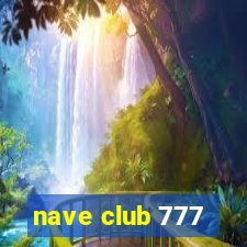 nave club 777